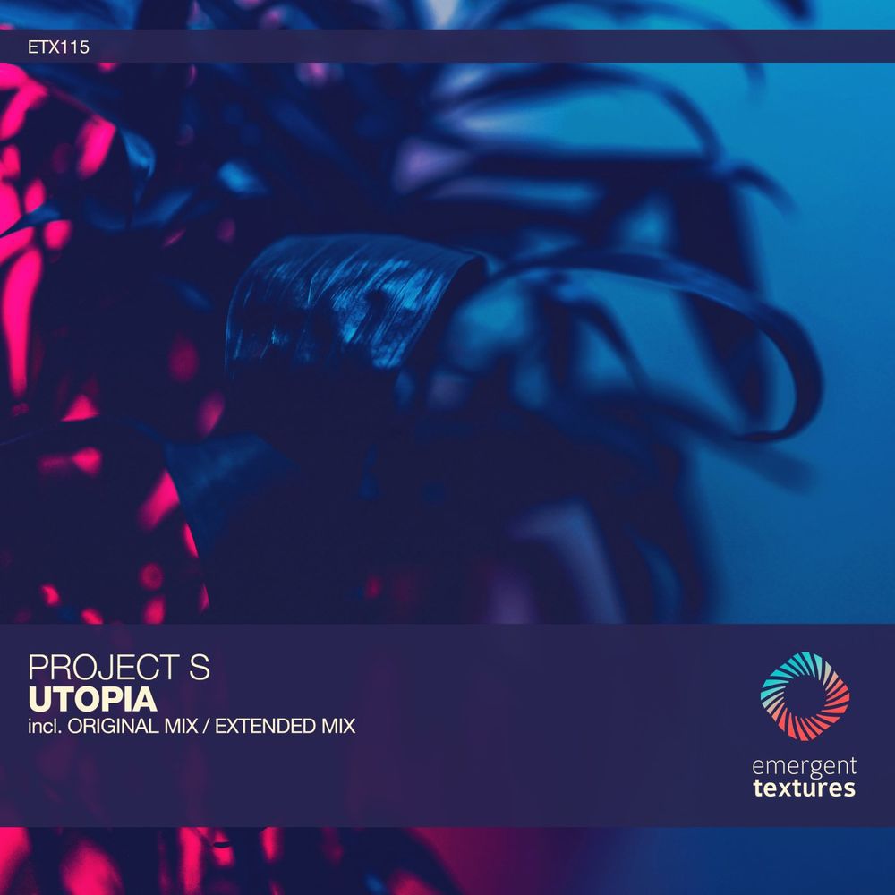 Project S - Utopia [ETX115]